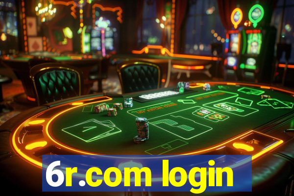 6r.com login